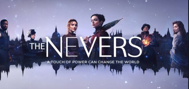 Title banner of the show The Nevers is shown. Under the title is a subheader which reads "a touch of power can change the world"